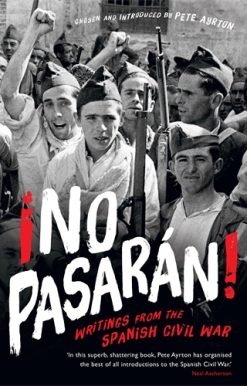 ¡No Pasaran! Writings from the Spanish Civil War