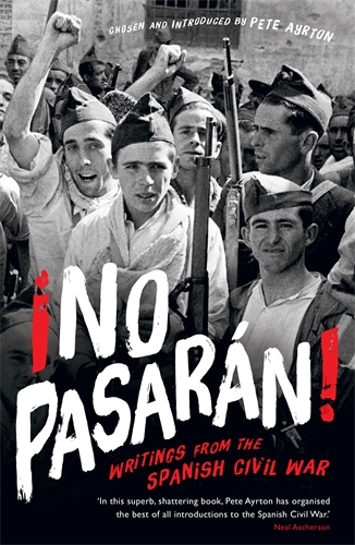 Â¡No Pasaran! Writings from the Spanish Civil War