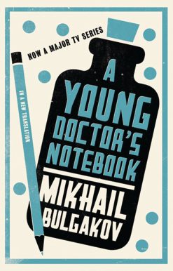 A Young Doctor's Notebook: New Translation: Newly Translated and Annotated