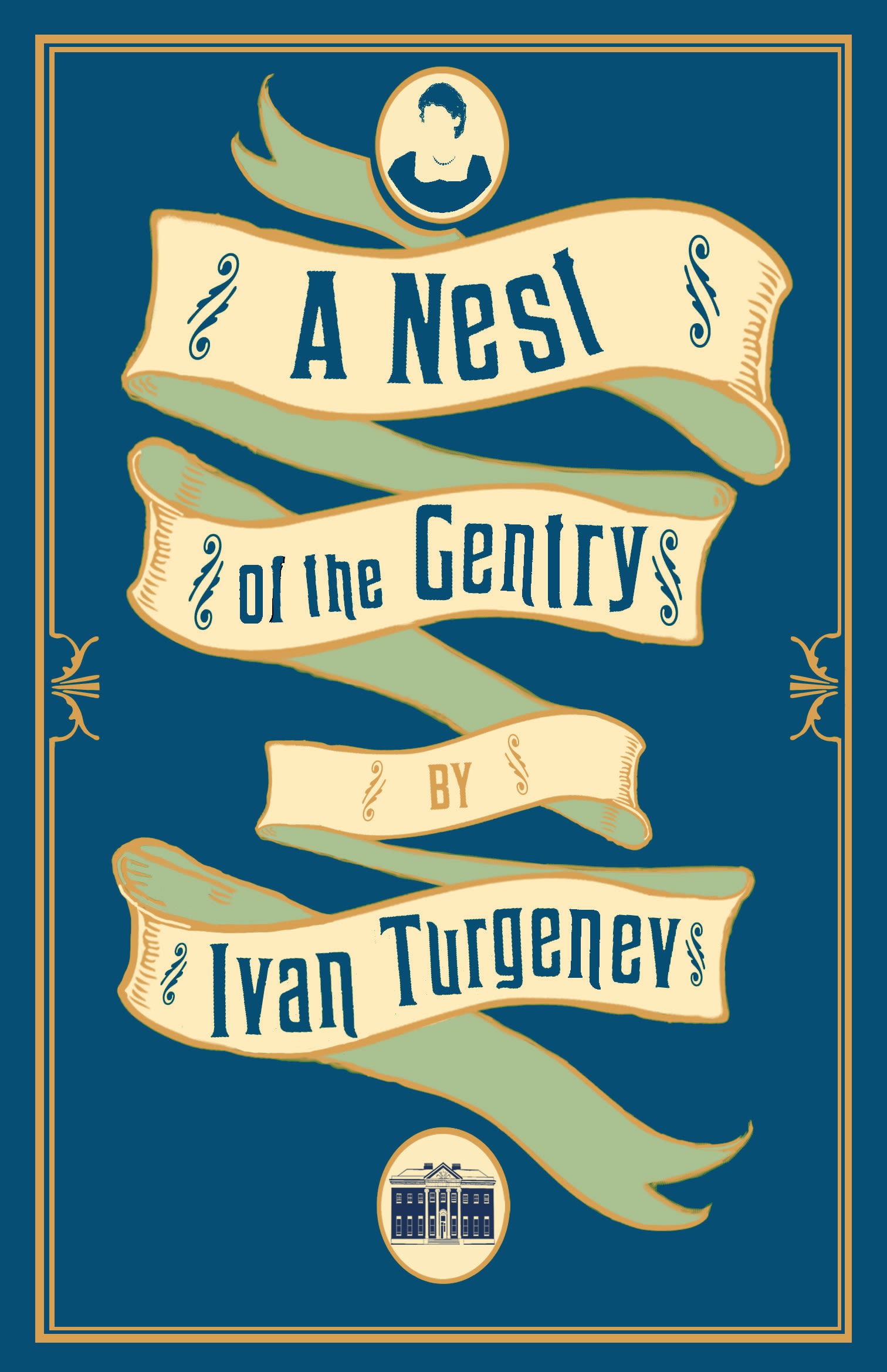 A Nest of the Gentry: New Translation 1 A Nest of the Gentry: New Translation