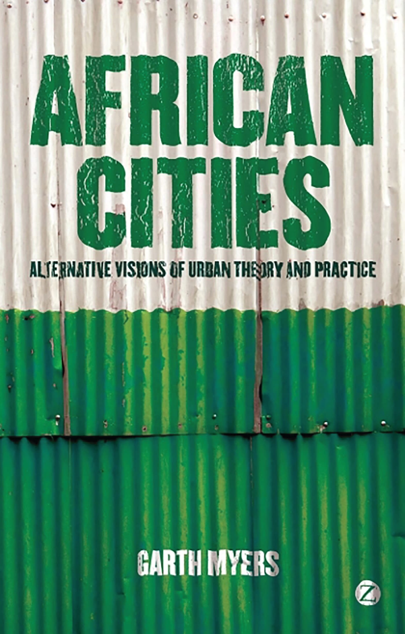 African Cities: Alternative Visions of Urban Theory and Practice 1 African Cities: Alternative Visions of Urban Theory and Practice