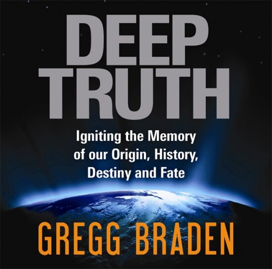Deep Truth: Igniting the Memory of Our Origin, History, Destiny and Fate