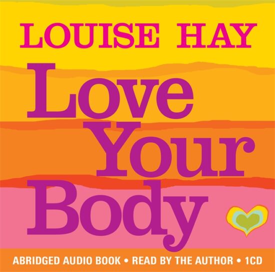 Love Your Body: Positive Affirmation Treatments for Loving and Appreciating Your Body