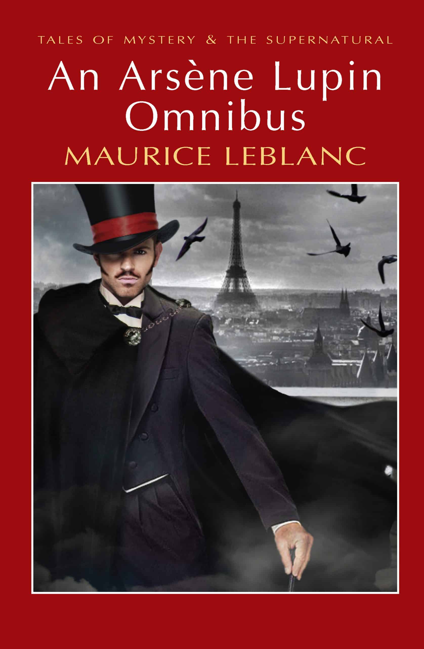 An Arsène Lupin Omnibus 1 An Arsène Lupin Omnibus