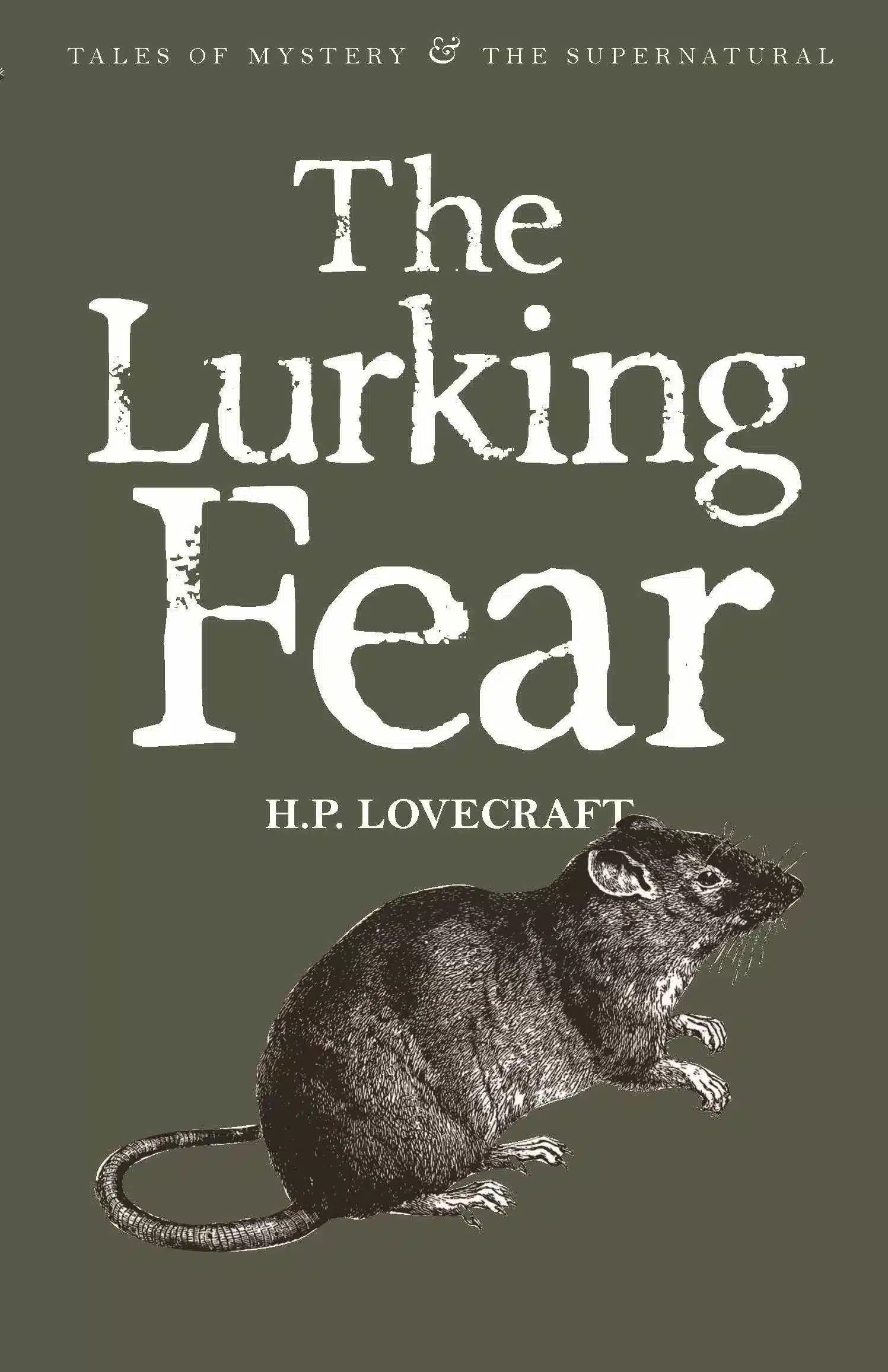 The Lurking Fear: Collected Short Stories Volume Four 1 The Lurking Fear: Collected Short Stories Volume Four