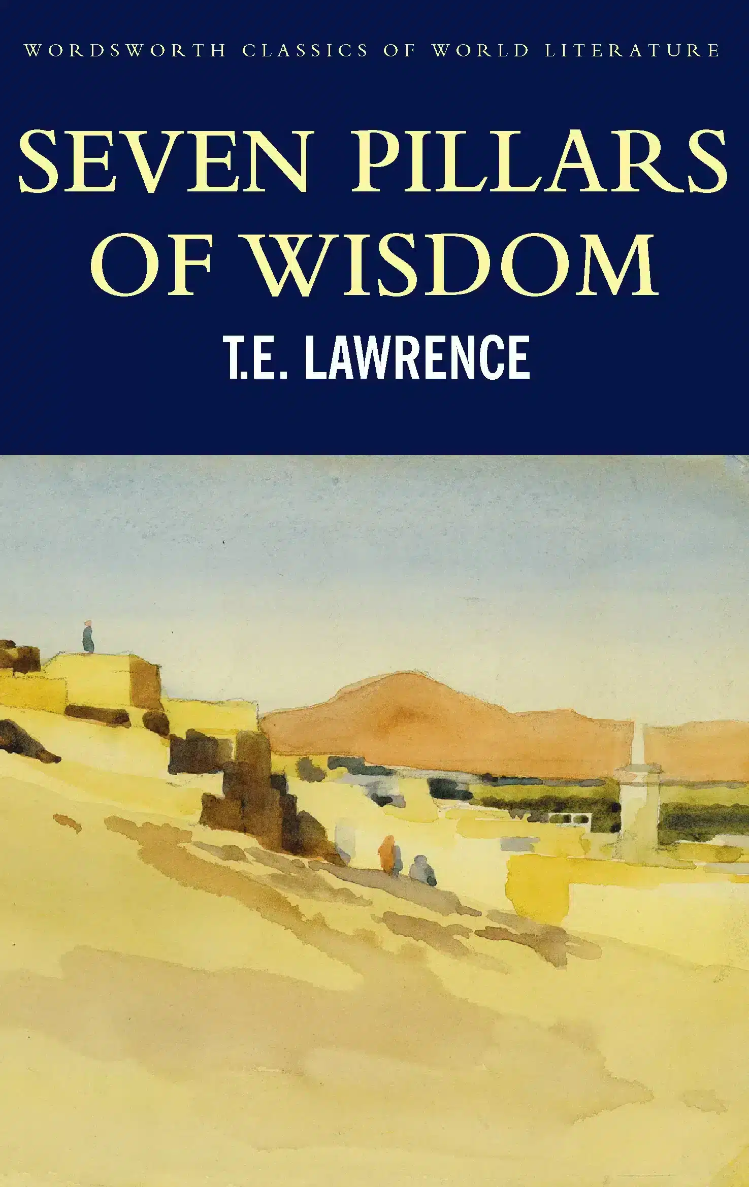 Seven Pillars of Wisdom 1 Seven Pillars of Wisdom