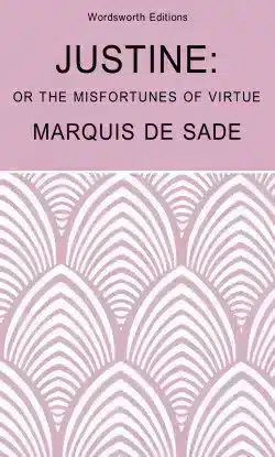 Justine: or The Misfortunes of Virtue