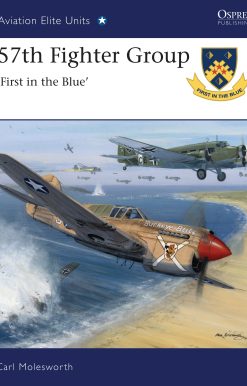 57th Fighter Group: First in the Blue