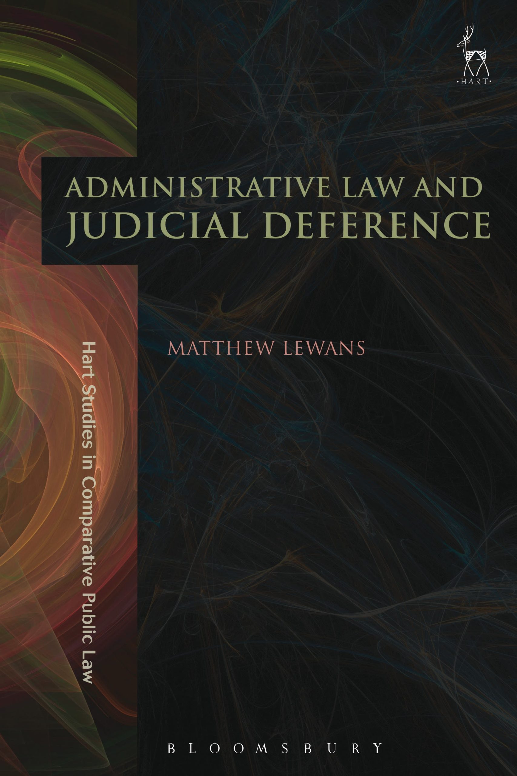 Administrative Law and Judicial Deference 1 Administrative Law and Judicial Deference