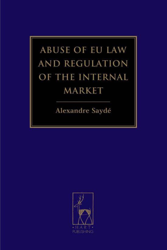 Abuse of EU Law and Regulation of the Internal Market