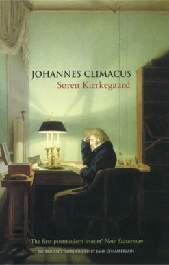 Johannes Climacus Or: A Life of Doubt