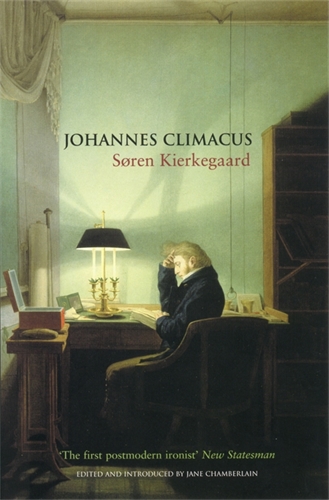 Johannes Climacus Or: A Life of Doubt