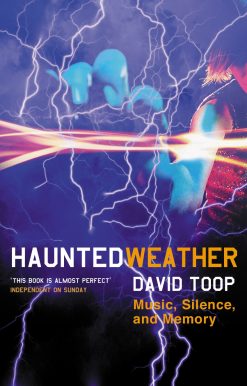 Haunted Weather Music, Silence, and Memory