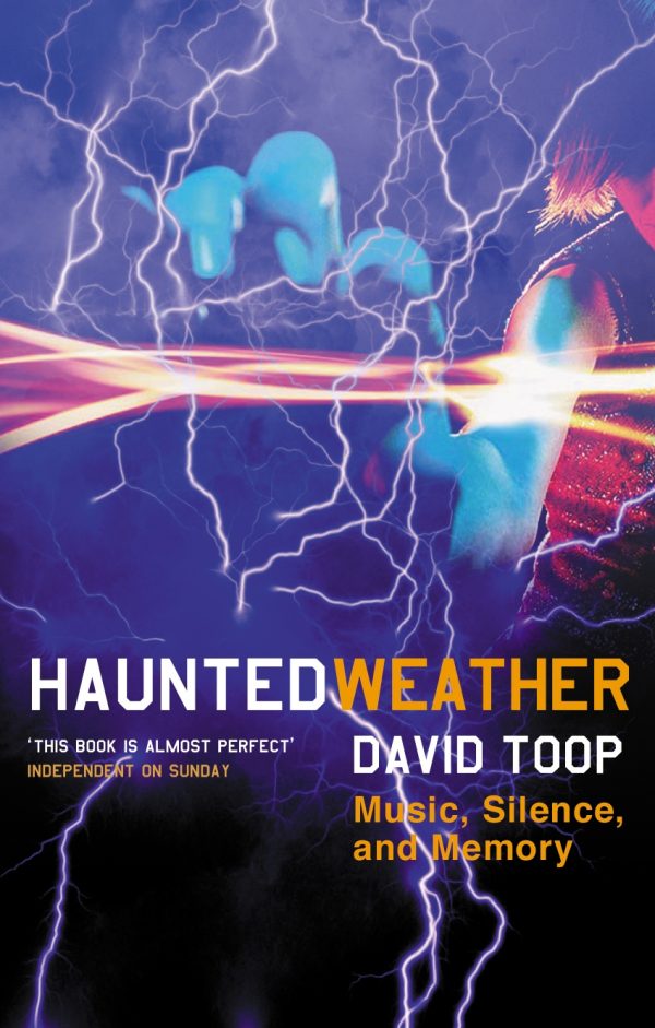Haunted Weather Music, Silence, and Memory