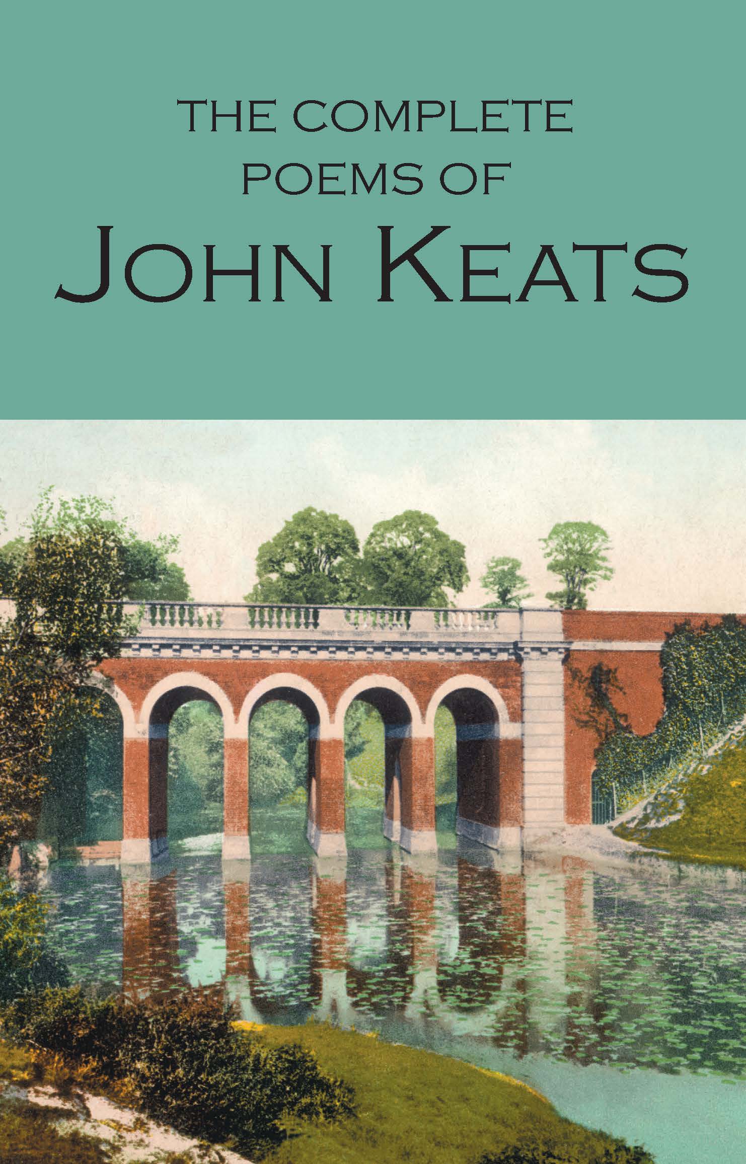 The Complete Poems of John Keats 1 The Complete Poems of John Keats