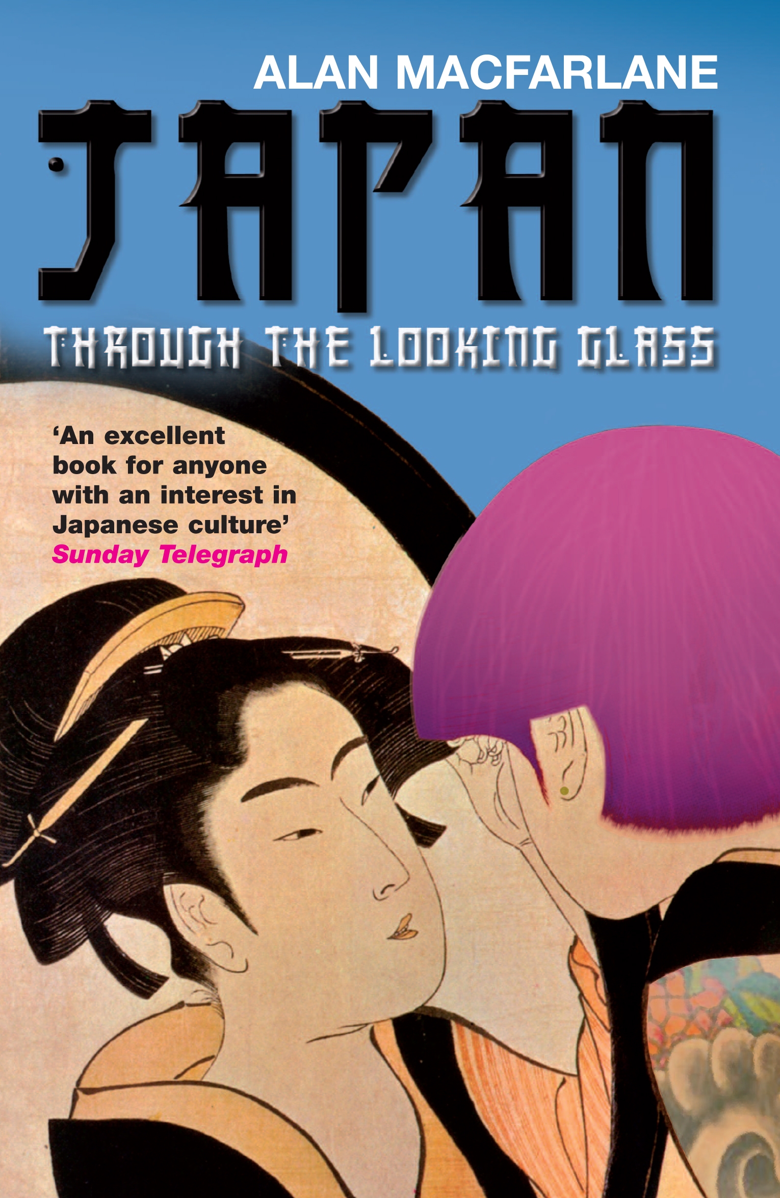 Japan Through the Looking Glass 1 Japan Through the Looking Glass