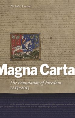 Magna Carta The Foundation of Freedom 1215-2015