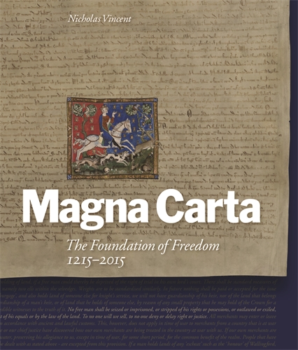 Magna Carta The Foundation of Freedom 1215-2015