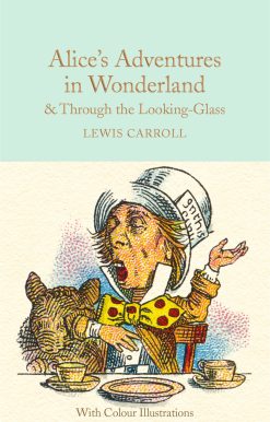 Alice's Adventures in Wonderland and Through the Looking-Glass