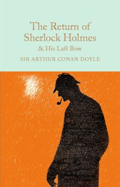 The Return of Sherlock Holmes & His Last Bow