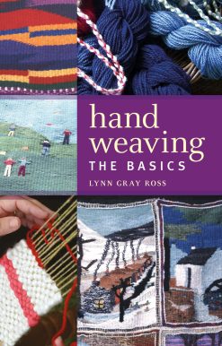 Hand Weaving: The Basics