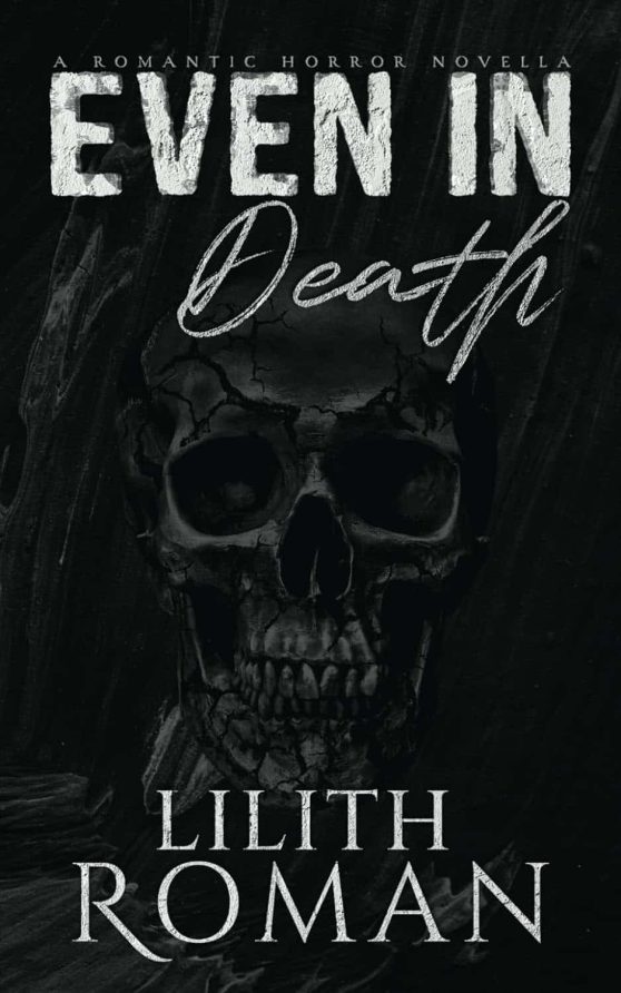 Even in Death: a Romantic Horror Novella