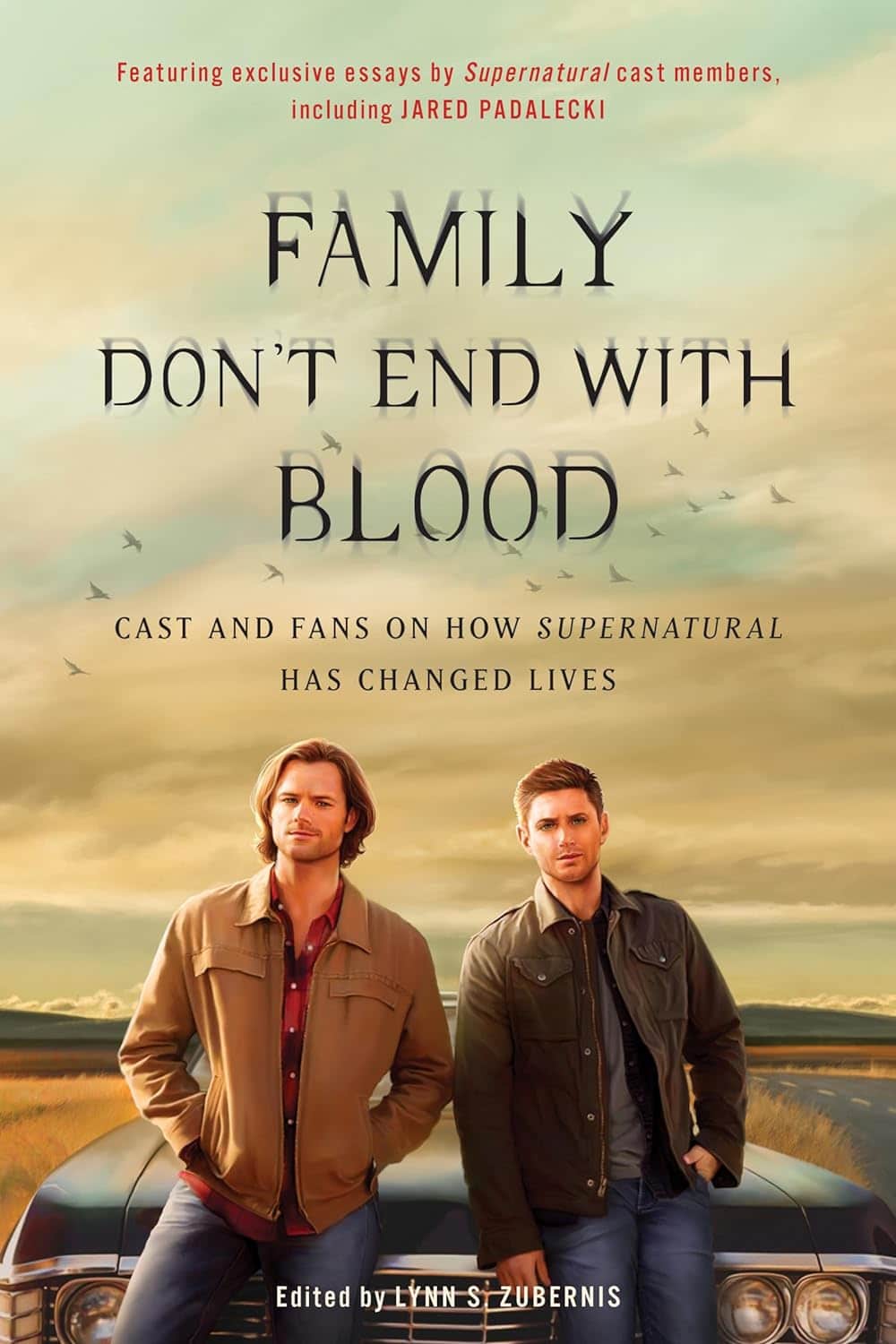 Family Don't End with Blood: Cast and Fans on How Supernatural Has Changed Lives 1 Family Don't End with Blood: Cast and Fans on How Supernatural Has Changed Lives