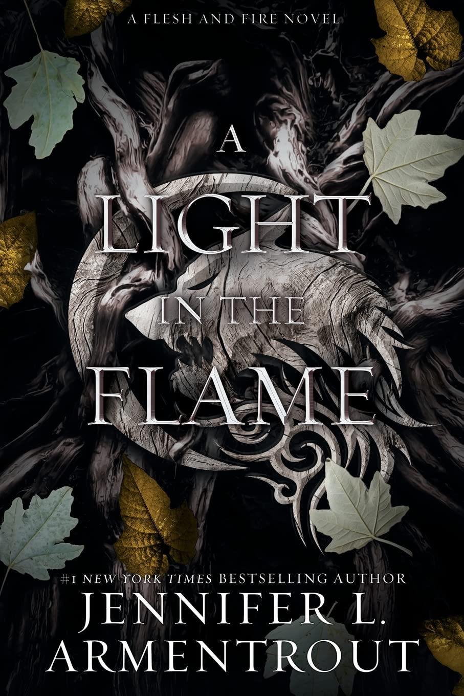 A Light in the Flame: A Flesh and Fire Novel (2) 1 A Light in the Flame: A Flesh and Fire Novel (2)