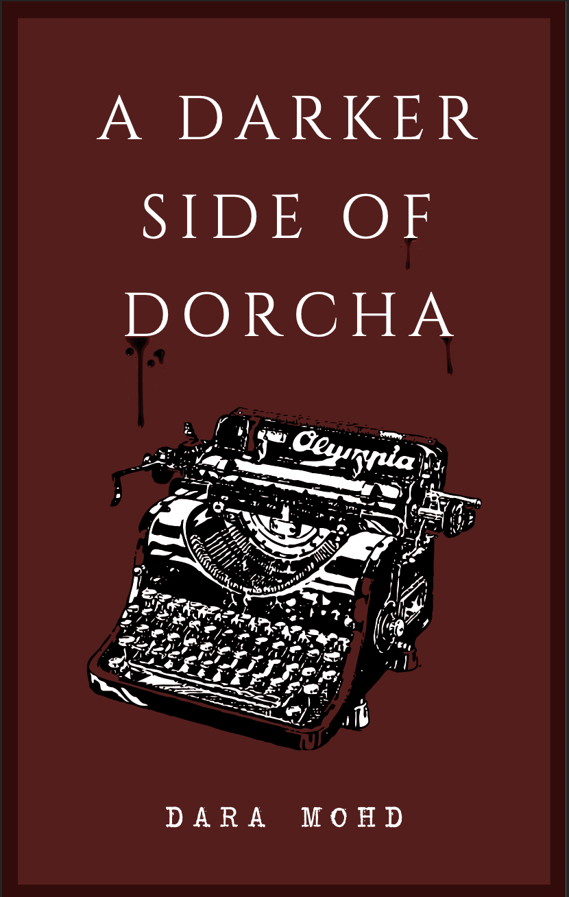 A Darker Side of Dorcha 1 A Darker Side of Dorcha