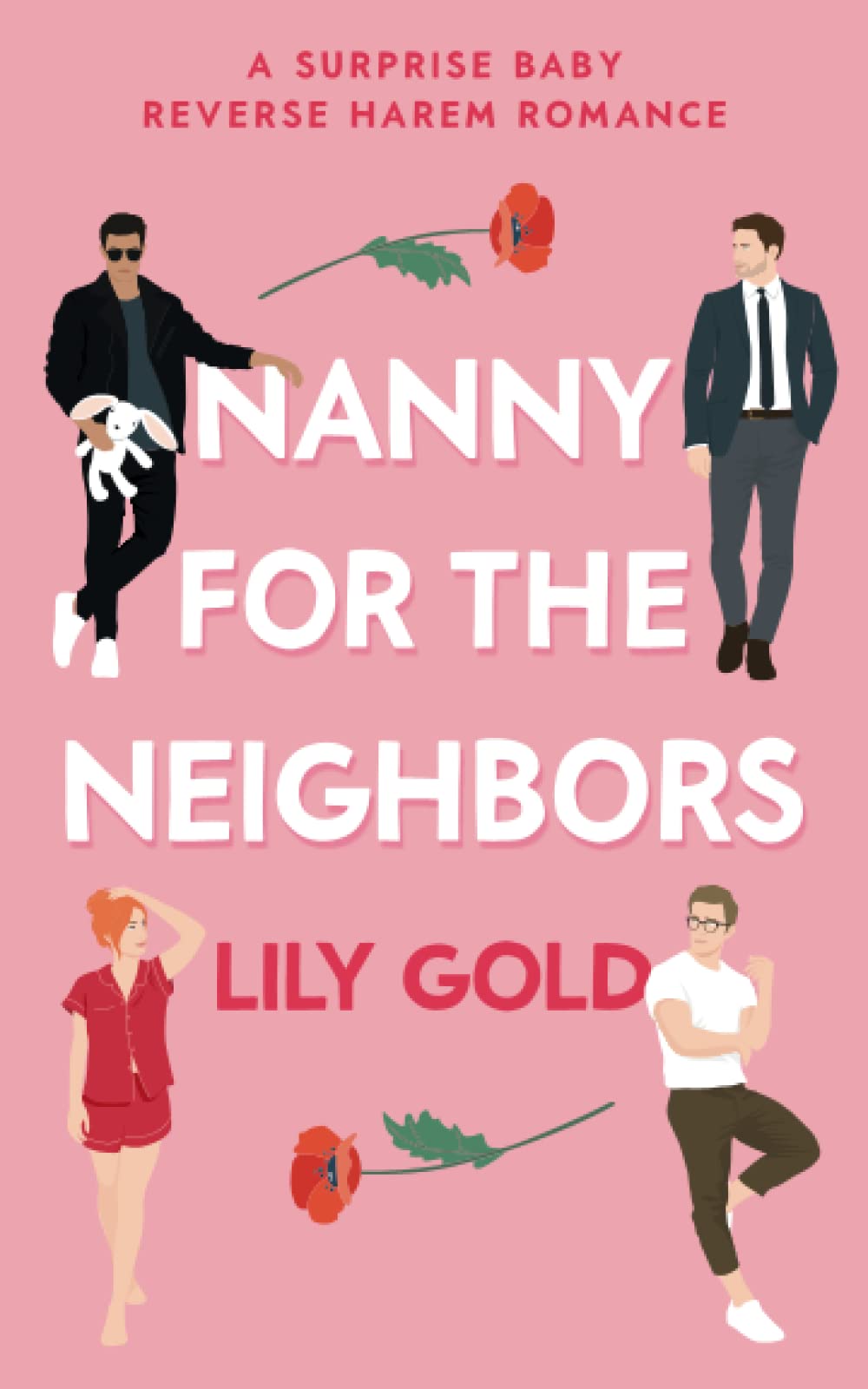 Nanny for the Neighbors: A Surprise Baby Reverse Harem Romance Paperback 1 Nanny for the Neighbors: A Surprise Baby Reverse Harem Romance Paperback