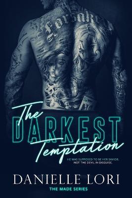 The Darkest Temptation: 3 (Made)