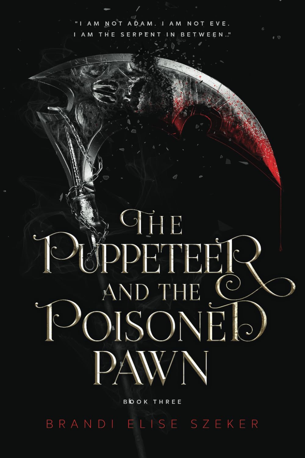 The Puppeteer and The Poisoned Pawn Book 3 (The Pawn and The Puppet series) 1 The Puppeteer and The Poisoned Pawn Book 3 (The Pawn and The Puppet series)