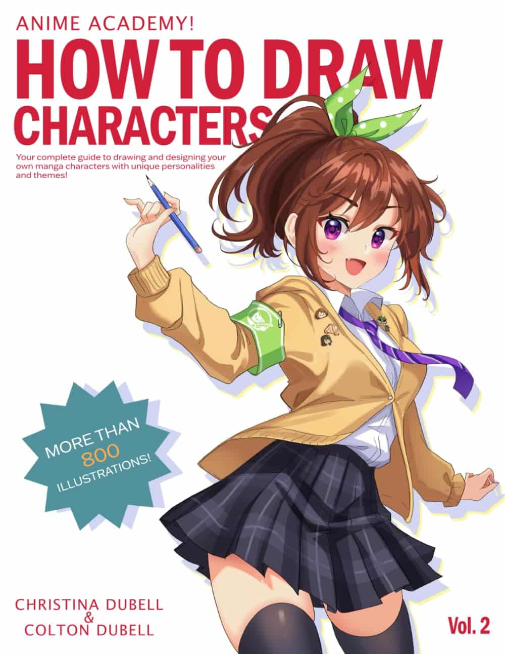 Anime Academy! How to Draw Characters: Your Guide to Drawing your own Manga Characters with Unique Personalities and Themes! 1 Anime Academy! How to Draw Characters: Your Guide to Drawing your own Manga Characters with Unique Personalities and Themes!