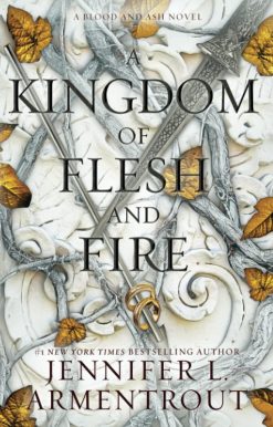 A Kingdom of Flesh and Fire (Blood and Ash #2)  Hardcover