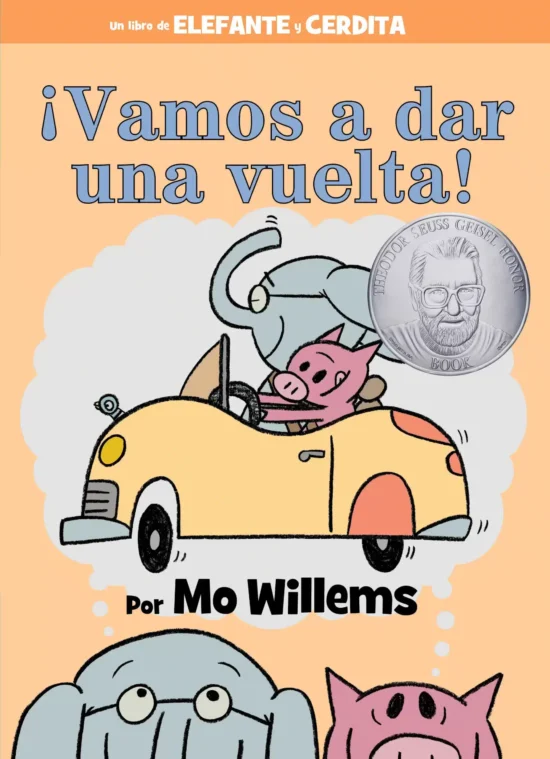 Â¡Vamos a dar una vuelta!-An Elephant and Piggie Book, Spanish Edition