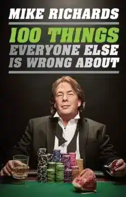 100 Things Everyone Else Is Wrong About