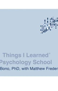101 Things I Learned® in Psychology School