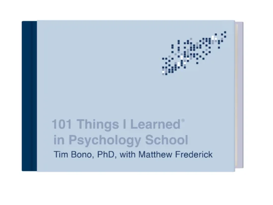 101 Things I LearnedÂ® in Psychology School