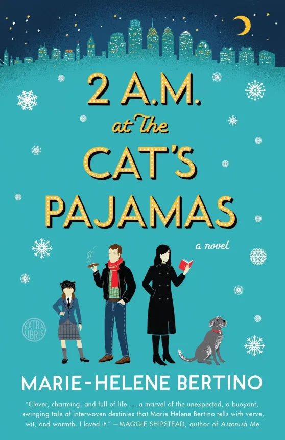 2 A.M. at The Cat's Pajamas: A Novel