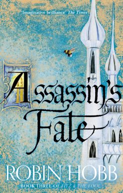 Assassin’s Fate: Book 3 (Fitz and the Fool)