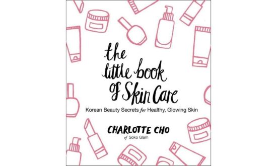 The Little Book of Skin Care: Korean Beauty Secrets for Healthy, Glowing Skin
