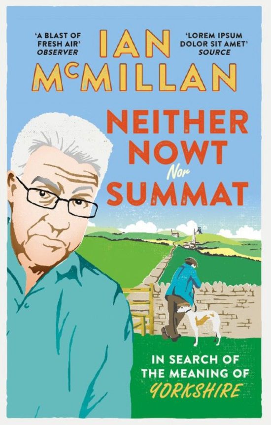In Search of the meaning of Yorkshire: Neither Nowt Nor Summat