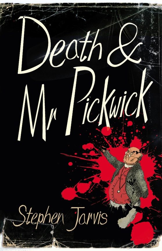 Death and Mr Pickwick: A Novel