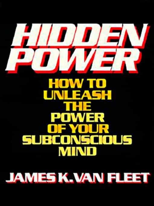 How to Unleash the Power of Your Subconscious Mind: Hidden Power