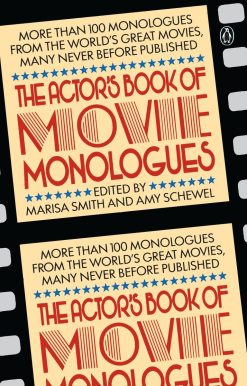 The Actor's Book of Movie Monologues: More Than 100 Monologues from the World's Great Movies