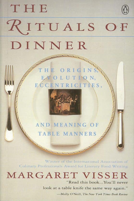 Visser, Margaret: The Rituals of Dinner