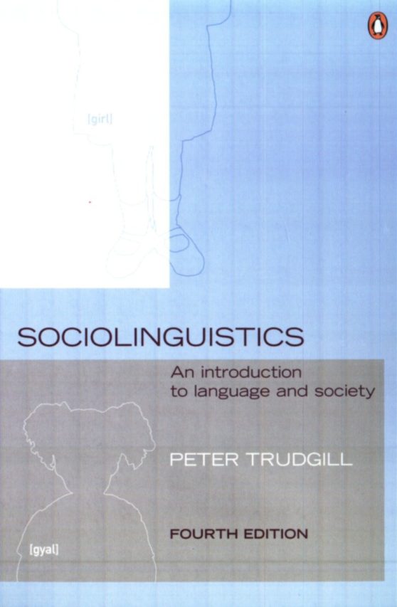 An Introduction to Language and Society, Fourth Edition: Sociolinguistics