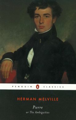 Pierre: or, The Ambiguities
