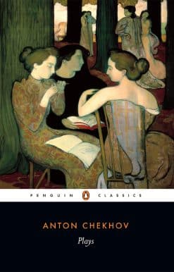 Ivanov; The Seagull; Uncle Vanya; Three Sisters; The CherryOrchard: Plays