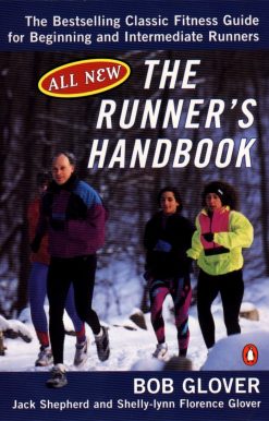 The Runner's Handbook: The Bestselling Classic Fitness G for begng Intermediate Runners 2nd rev Edition